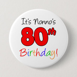It's Nonno's 80th Birthday Fun and Colorful Button
