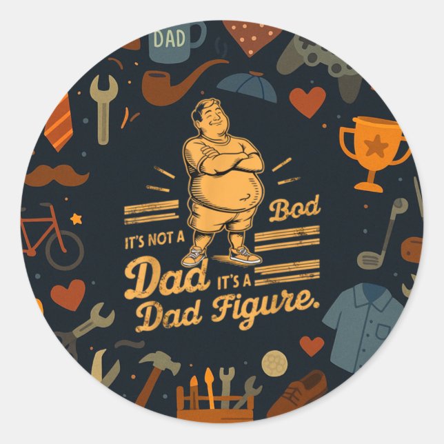 Its Not A Bob Dad Its A Dad Figure Fathers Days Classic Round Sticker (Front)