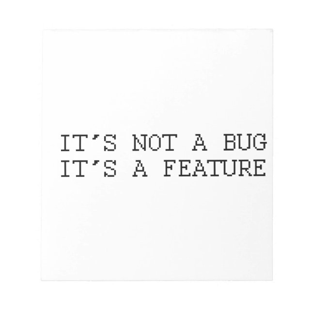 It's not a bug, funny design notepad (Front)