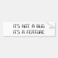 It's Not a Coding Bug It's a Programming Feature