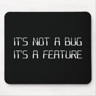 It's Not a Coding Bug It's a Programming Feature Mouse Mat