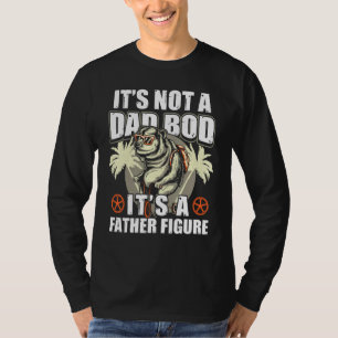 Its Not A Dad Bod Its A Father Figure Cycling T-Shirt