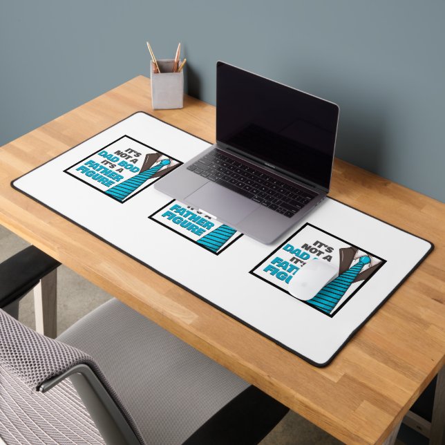 It's Not A Dad Bod It's A Father Figure Desk Mat (Office 2)