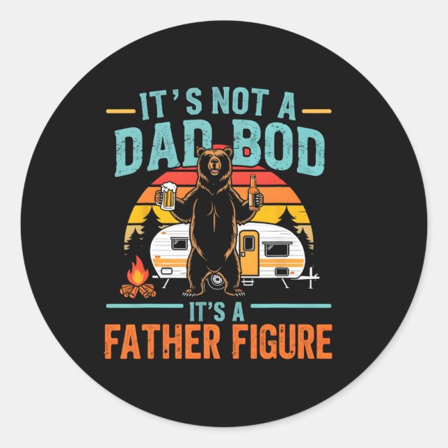 It's Not A Dad Bod It's A Father Figure Funny Fath Classic Round Sticker (Front)