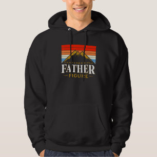 Its Not A Dad Bod Its A Father Figure Mountain Fat Hoodie