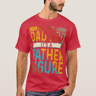 It's Not A Dad Bod It's A Figure Bear Drink Beer F T-Shirt