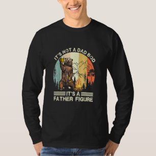 Its Not A Dad Bod Its Father Figure Bear Beer Retr T-Shirt
