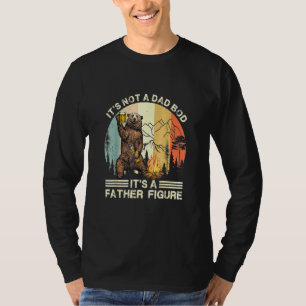 Its Not A Dad Bod Its Father Figure Bear Beer Retr T-Shirt