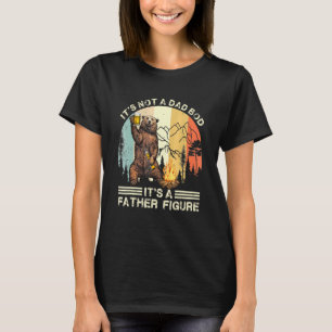 Its Not A Dad Bod Its Father Figure Bear Beer Retr T-Shirt