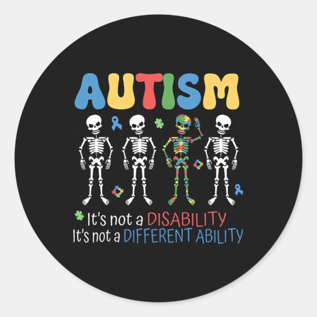 Its Not A Disability Different Ability Autism Awar Classic Round Sticker (Front)