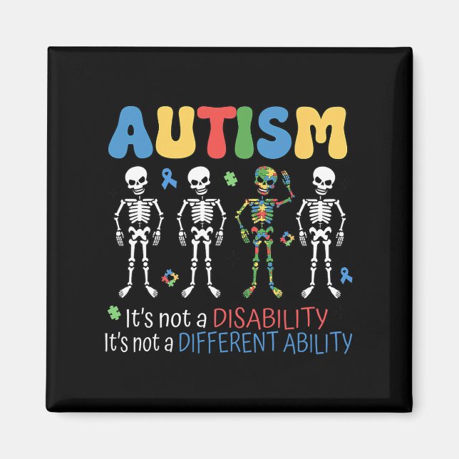 Its Not A Disability Different Ability Autism Awar Magnet (Front)