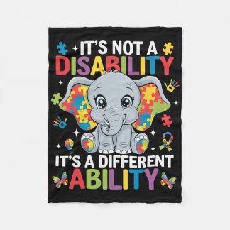 It's Not A Disability It's A Different Ability Aut Fleece Blanket