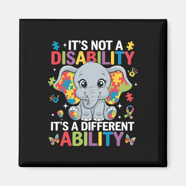 It's Not A Disability It's A Different Ability Aut Magnet (Front)