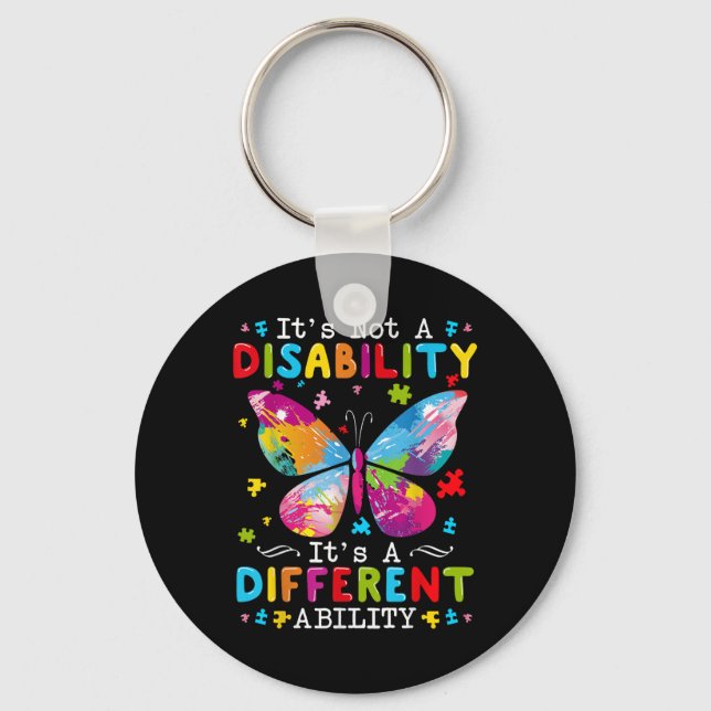 Its Not A Disability Its A Different Ability  Key Ring (Front)