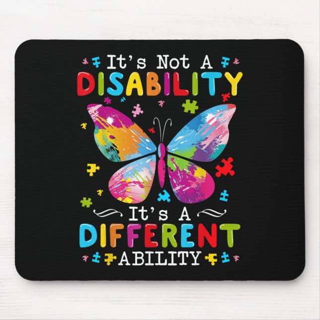 Its Not A Disability Its A Different Ability  Mouse Mat (Front)