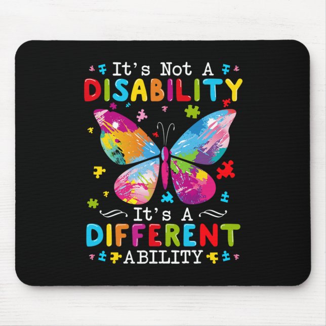 It's Not A Disability It's A Different Ability  Mouse Mat (Front)