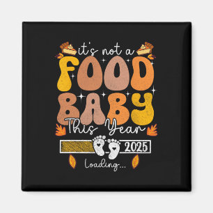Its Not A Food  Magnet