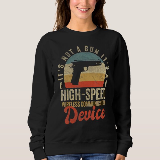 Its Not A Gun Meme - Funny Its Not A Gun._1 Sweatshirt (Front)