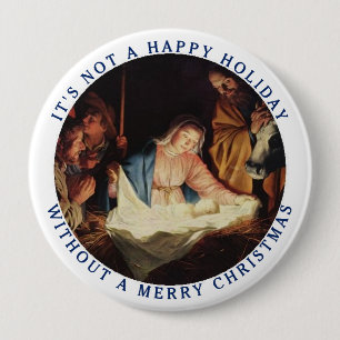 It's Not a Happy Holiday without a Merry Christmas 10 Cm Round Badge