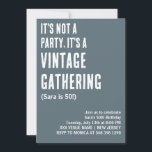 IT'S NOT A PARTY IT'S A VINTAGE GATHERING BIRTHDAY INVITATION<br><div class="desc">IT'S NOT A PARTY IT'S A VINTAGE GATHERING BIRTHDAY Invitation</div>