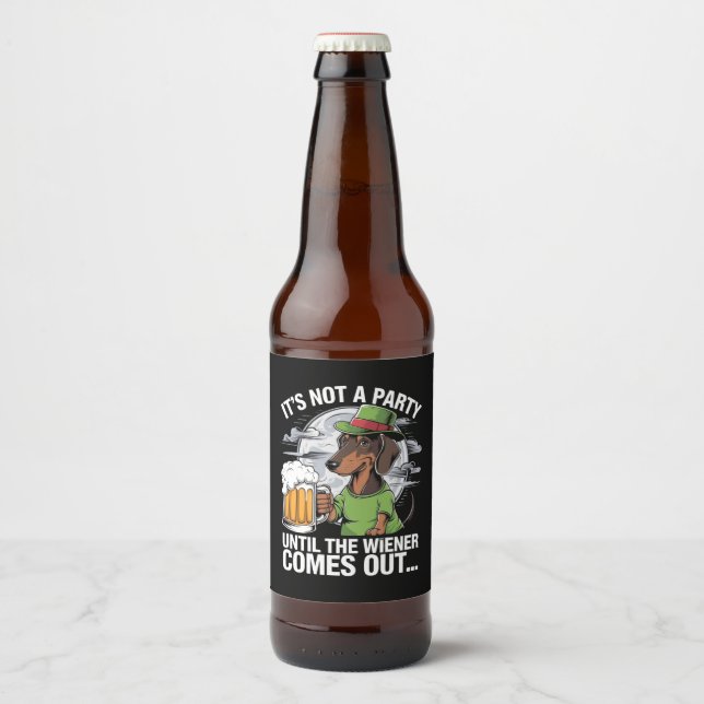 It's Not A Party Until Dachshund Irish Beer Wiener Beer Bottle Label (Front)