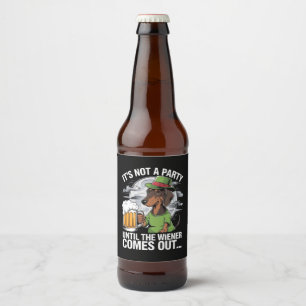 It's Not A Party Until Dachshund Irish Beer Wiener Bottle Label