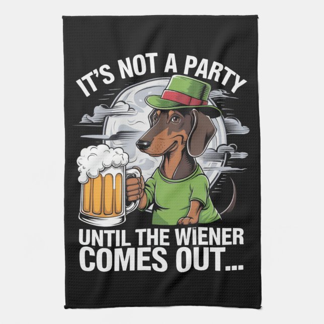 It's Not A Party Until Dachshund Irish Beer Wiener Tea Towel (Vertical)