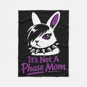 Its Not A Phase Mum Funny Emo Easter Rabbit Fleece Blanket