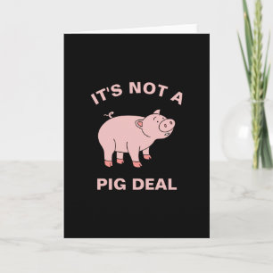 It's Not A Pig Deal Funny Farming Animal Piggy Pun Card
