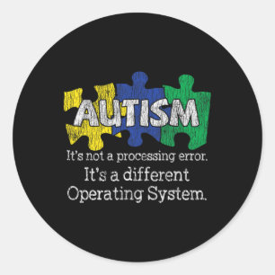 It's Not A Processing Error Autistic Kids Autism A Classic Round Sticker