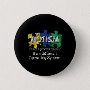 Its Not A Processing Error Autistic Kids Autism Aw 6 Cm Round Badge
