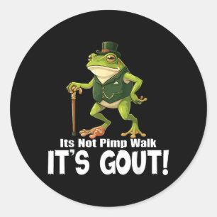 Its Not A Walk Its Gout Frog Funny Old Man Medical Classic Round Sticker
