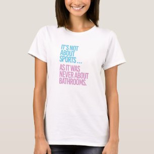 It's not about sports T-Shirt