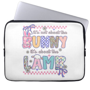 It's Not About The Bunny Christian Jesus Lamb Bibl Laptop Sleeve