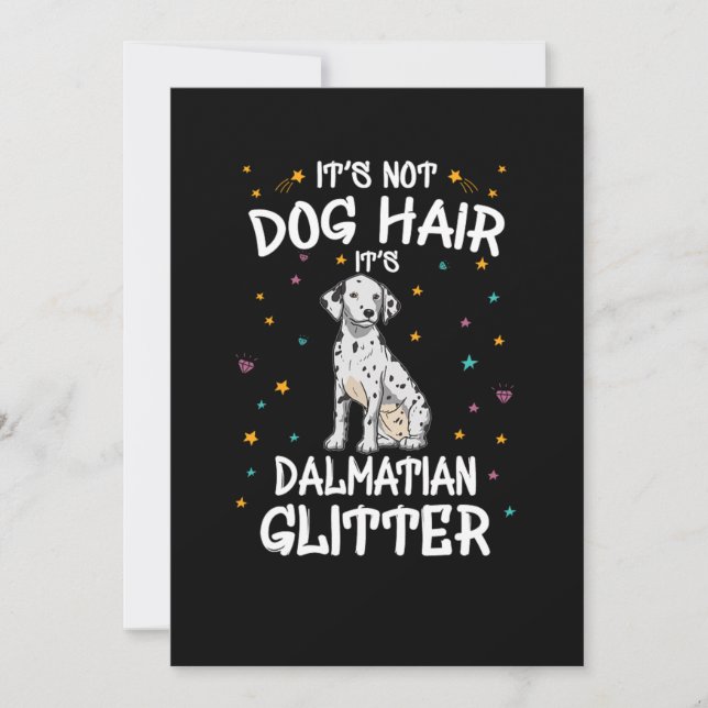 Its Not Dog Hair Its Dalmatian Glitter Invitation (Front)