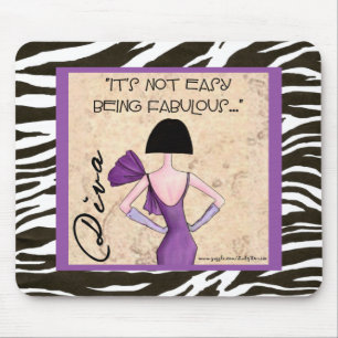 It's Not Easy Being Fabulous..." mousepad