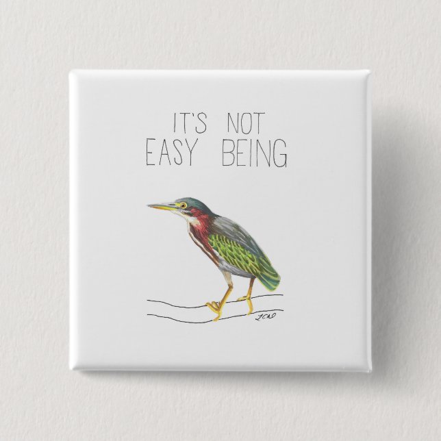 It's Not Easy Being Green (Green Heron) 15 Cm Square Badge (Front)