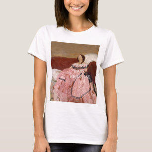 It's Not Easy Being Me    T-Shirt