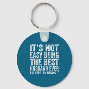 It's Not Easy Husband Ever Illustration Key Ring