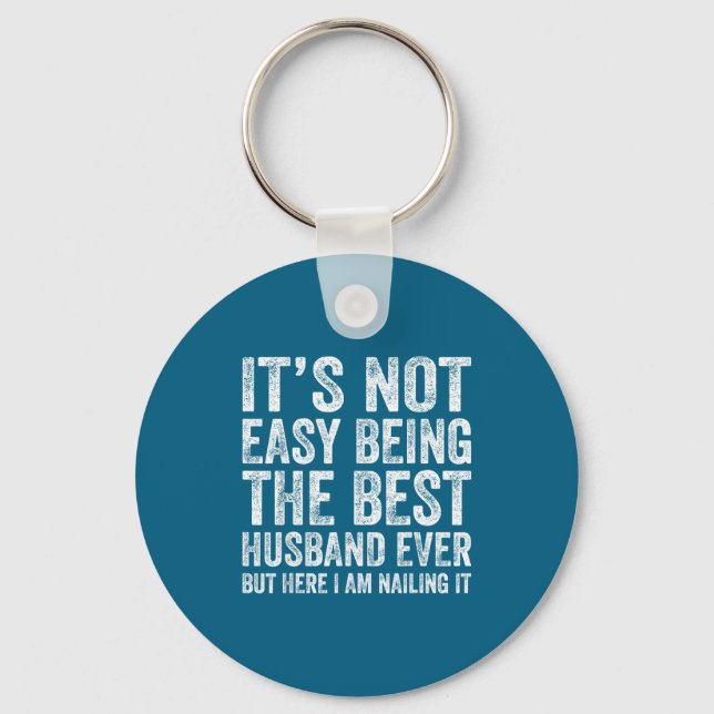 It's Not Easy Husband Ever Illustration Key Ring (Front)