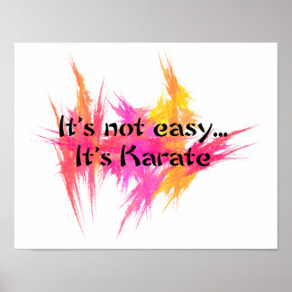 It's Not Easy - Karate Pink Orange Poster