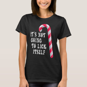 It's Not Going To Lick Itself Adult Christmas T-Shirt