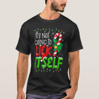 It's Not Going To Lick Itself  Christmas Candy Can