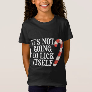 It's Not Going To Lick Itself Funny Christmas Paja T-Shirt