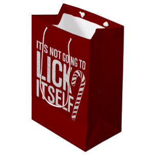 Its Not Going to Lick Itself Offensive Sarcastic Medium Gift Bag