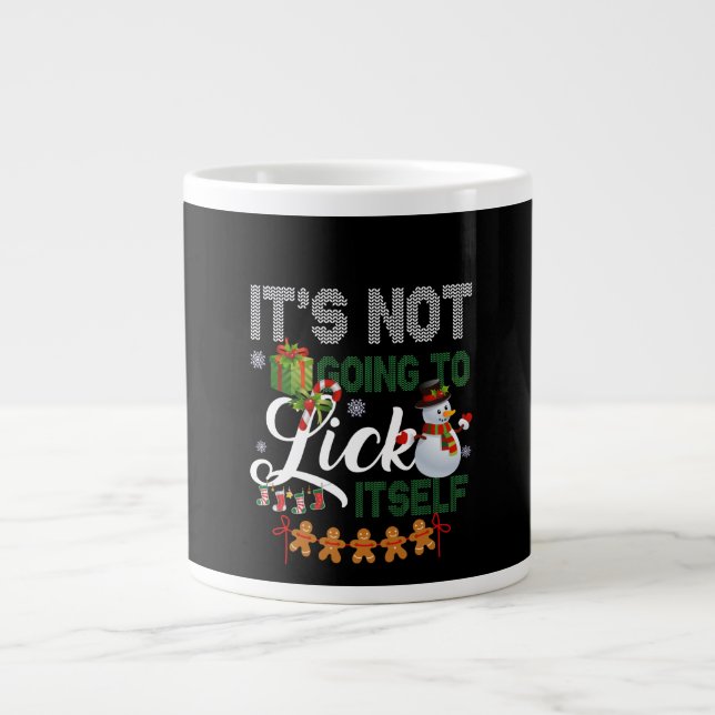 It's Not Going To Lick Itself Snowman Large Coffee Mug (Front)
