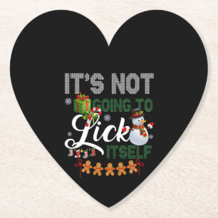 It's Not Going To Lick Itself Snowman Paper Coaster