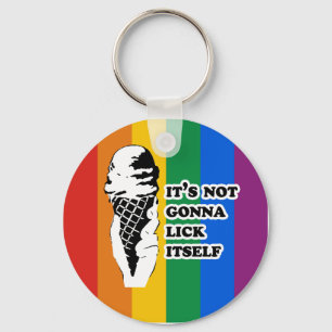 IT'S NOT GONNA LICK ITSELF KEY RING