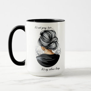It's Not Grey Hair. It's my silver lining. Mug