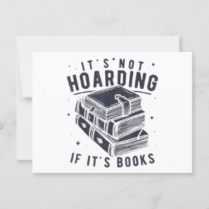 It's Not Hoarding If It's Books Book Lover Readers Postcard